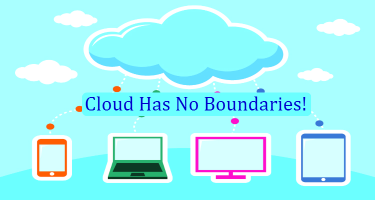 Cloud Has No Boundaries!