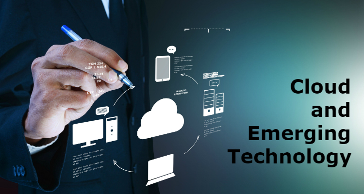 Cloud computing and emerging technologies