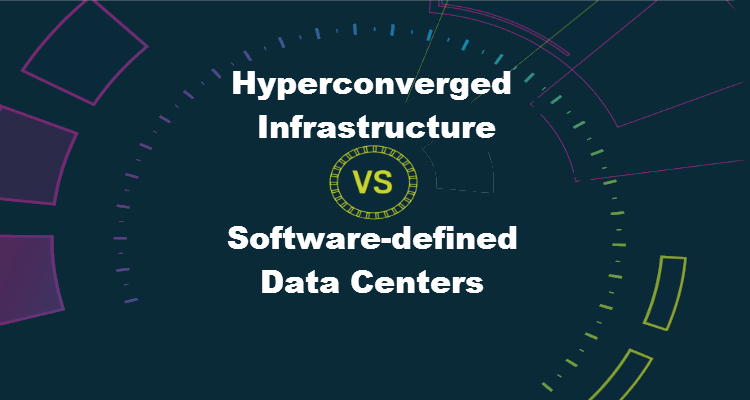 Software-defined Data Centers vs. Hyperconverged Infrastructure