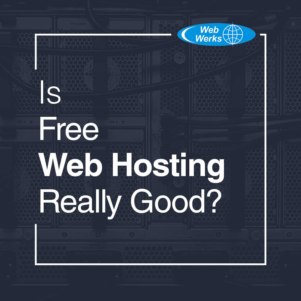 Is Free Web Hosting Really Good?