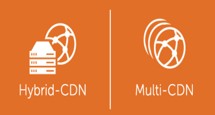 Multi-CDN and Hybrid CDNs Improves Content Distribution