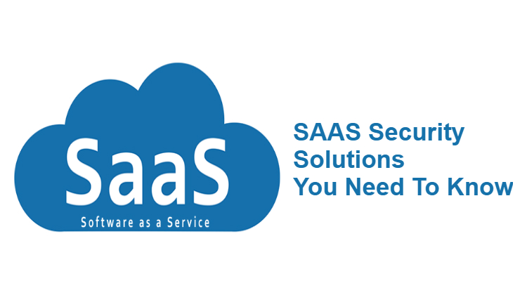 SaaS Security Solutions You Need To Consider