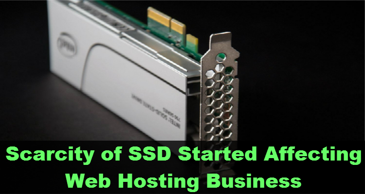 Scarcity of SSD Started Affecting Web Hosting Business